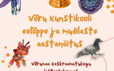 Võru Kunstikooli eelõppe ja mudilaste aastanäitus